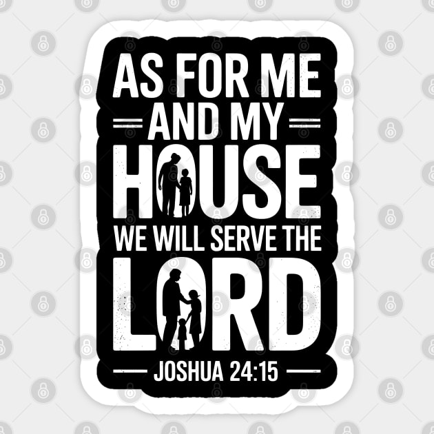 We Will Serve The Lord Joshua 24:15 Fatherhood Gift Sticker by The Fatherhood Brand